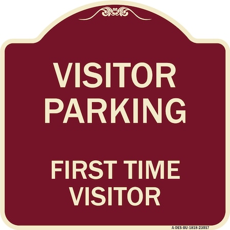 Signmission Reserved Parking Visitor Parking First Time Visitor Heavy-Gauge Alum Sign, 18" x 18", BU-1818-23017 A-DES-BU-1818-23017